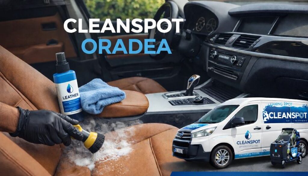 spalatorie tapiterie auto Oradea curatare piele auto cu aburi CleanSpot